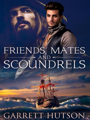 cover image of Friends, Mates and Scoundrels